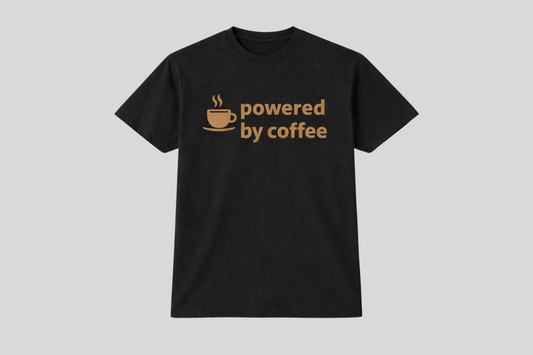 POWERED BY COFFEE SHIRT